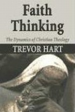 Faith thinking: the Dynamics of Christian Theology