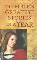Bible's Greatest Stories In A Year