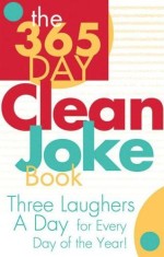 The 365 Day Clean Joke Book