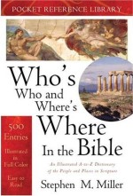Who's Who and Where's Where in the Bible Pocket Edition