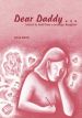 More information on Dear Daddy : Letters to God from a Teenage Daughter