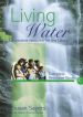More information on Living Water : A Creative Resource for the Liturgy