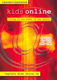 Kids Online : Living in the Power of the Spirit - A Course for