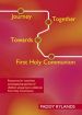 More information on Journey Together Towards First Holy Communion : Resources for