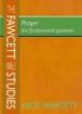 More information on Prayer: The Fawcett Bible Studies