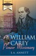 More information on William Carey: Pioneer Missionary