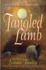 Tangled Lamb : Pen Portrait Of An Artist, Joanna Tinsley,