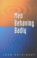 More information on Men Behaving Badly