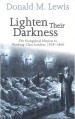 More information on Lighten Their Darkness : The Evangelical Mission To