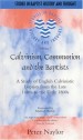 More information on Calvinism, Communion And The Baptists