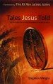 More information on Tales Jesus Told: An Introduction to the Narrative Parables of Jesus