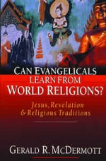 Can Evangelicals Learn from World Religions?