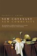 More information on New Covenant, New Community
