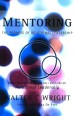 More information on Mentoring: The Promise of Relational Leadership