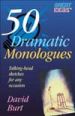 More information on 50 Dramatic Monologues: Talking-head sketches for any occasion