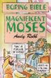 More information on Magnificent Moses (Boring Bible Series)
