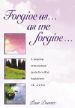 More information on Forgive Us...As We Forgive...