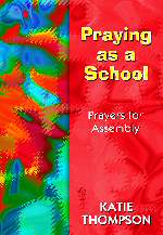 Praying as a School: Prayers for Assembly