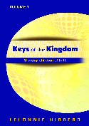 Keys of the Kingdom: Growing Children of Faith- Volume 1