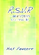 R.S.V.P. - an Invitation to a New Life