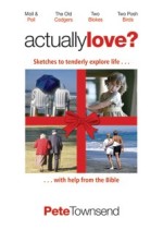 Actually Love: Scenes Of Love, Life And A Little More