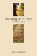 More information on Walking with Pain: The Lonely Journey