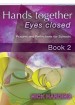 More information on Hands Together Eyes Closed: Prayers and Reflections for Schools Book 2