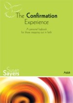 The Confirmation Experience: Adult - A Personal Logbook