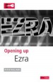 More information on Opening Up Ezra