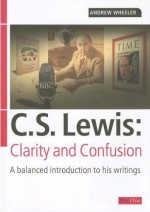 C S Lewis: Clarity And Confusion