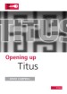 More information on Opening Up Titus
