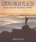 More information on Upon High Places : Stories From The Mountains Of Wales