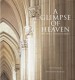 More information on Glimpse of Heaven: Catholic Churches of England and Wales