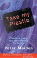 More information on Take My Plastic