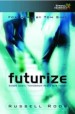 More information on Futurize: When God's Tommorow Meets our Today