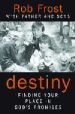 More information on Destiny: Finding Your Place in God's Promises