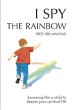 More information on I Spy The Rainbow