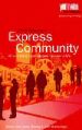 More information on Express Community: Bringing Social Action to Life