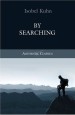 More information on By Searching (Authentic Classics Series)