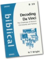 Decoding Da Vinci: The Challenge of Historic Christianity and Fantasy