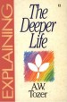 More information on Explaining The Deeper Life, The