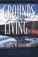 More information on Grounds for Living : Sound Teaching for Sure Footing in Growth