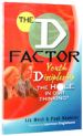 More information on D Factor, The: Youth Discipleship - The Hole in Our Thinking
