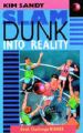 More information on Slam Dunk Into Reality