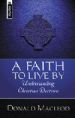More information on A Faith to Live By: Understanding Christian Doctrine