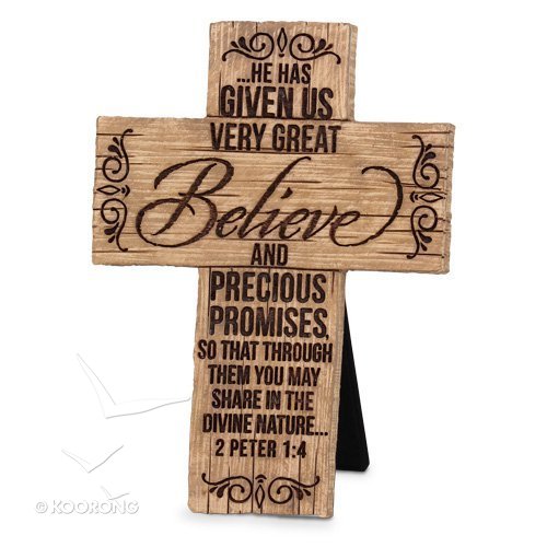 More information on Wood Grain Cross Believe - he Has Given Us Very Great Promises