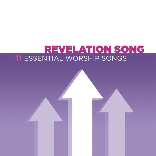 More information on Revelation Songs - 11 Essential Worship Songs