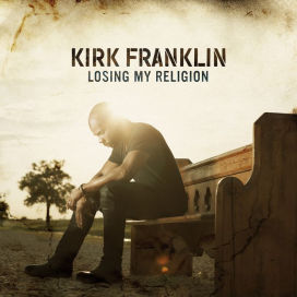 More information on Kirk Franklin Losing My Religion