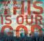 More information on This is Our God (CD)