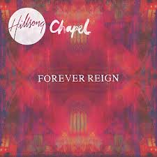 More information on Forever Reign Hillsong Chapel